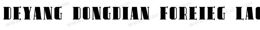 DEYANG DONGDIAN FOREIEG LAGEUAGE SC字体转换